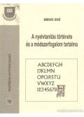Bárdos Jenő - A nyelvtanítás története és a módszertani tartalma