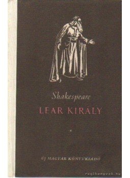 William Shakespeare - Lear király William Shakespeare - Lear király, Budapest 1955 antikvár könyv