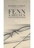 Konrád György - Fenn a hegyen napfogyatkozáskor