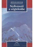 Arthur Koestler - Nyílvessző a végtelenbe