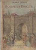 Mark Twain - Koldus és királyfi