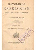 Tötössy Miklós - Katolikus erkölcstan