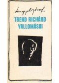 Lengyel József - Trend Richárd vallomásai