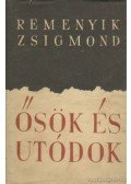 Remenyik Zsigmond - Ősök és utódok