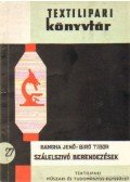 Bangha Jenő- Biró Tibor - Szálelszívó berendezések