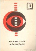 Karcsai Kulcsár István - Filmalkotók műhelyében
