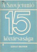 Ábel Péter (szerk.),Garamvölgyi István,Kovonecz Ilona- Radó György,H. Drechslwer Ágnes - A Szovjetunió 15 köztársasága 4. (Szovjet-Baltikum)