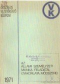 M. Kiss Pál,Gáspárdy László, dr.,Dajka Ferenc - Az állami személyzeti munka feladatai, gyakorlata, módszerei