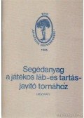 Sajtós Géza - Segédanyag a játékos láb- és tartásjavító tornához