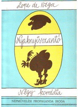Lope de Vega - Nyaknyisszantó Lope de Vega - Nyaknyisszantó, Budapest 1973 antikvár könyv