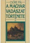Csőre Pál - A magyar vadászat története