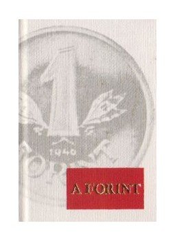 Ujlaki László - A forint (mini) (számozott) Ujlaki László - A forint (mini) (számozott), Budapest 1976 antikvár könyv