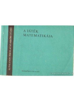 Radnai Gyuláné Szendrei Julianna - A játék matematikája Radnai Gyuláné Szendrei Julianna - A játék matematikája, Budapest 1984 antikvár könyv