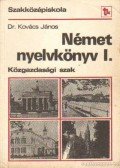 Kovács János dr. - Német nyelvkönyv I. - Közgazdasági szak