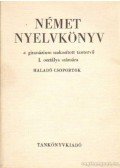 Dr. Tálasi Istvánné - Német nyelvkönyv a gimnázium szakosított tantervű I. osztálya számára - Haladó csoprtok