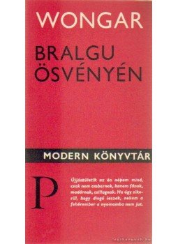 Wongar, B. - Bralgu ösvényén Wongar, B. - Bralgu ösvényén, Budapest 1981 antikvár könyv