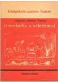 Bognár Jánosné,Nemetz Tibor- Tusnády Gábor - Ismerkedés a véletlennel