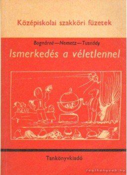 Bognár Jánosné, Nemetz Tibor- Tusnády Gábor - Ismerkedés a véletlennel Bognár Jánosné, Nemetz Tibor- Tusnády Gábor - Ismerkedés a véletlennel, Budapest 1980 antikvár könyv