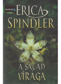 Spindler, Erica - A sátán virága Spindler, Erica - A sátán virága, Budapest 2004 antikvár könyv