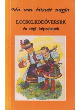 Homa János - Ma van húsvét napja Homa János - Ma van húsvét napja, Eger 0 antikvár könyv