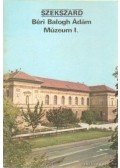 Rappai Zsuzsa - Szekszárd - Béri Balogh Ádám Múzeum I.