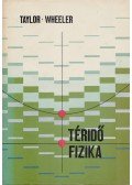 Taylor, Edwin F.,Wheeler, John Archibald - Téridő-fizika