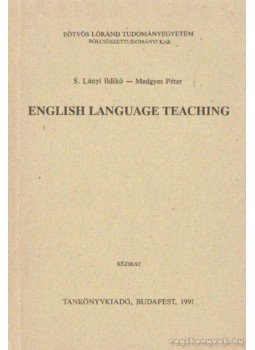 Medgyes Péter, S. Lányi Ildikó - English language teaching Medgyes Péter, S. Lányi Ildikó - English language teaching, Budapest 1991 antikvár könyv