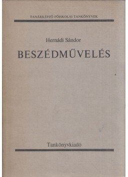 Hernádi Sándor - Beszédművelés Hernádi Sándor - Beszédművelés, Budapest 1976 antikvár könyv