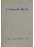 László Jenő dr.- Moldoványi György - A büntető eljárás
