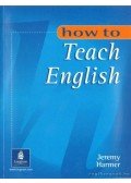 Harmer, Jeremy - How to teach English