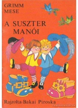 Grimm - A suszter manói Grimm - A suszter manói, Budapest 0 antikvár könyv