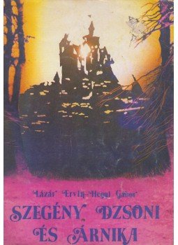 Lázár Ervin - Szegény Dzsoni és Árnika Lázár Ervin - Szegény Dzsoni és Árnika, Budapest 1983 antikvár könyv