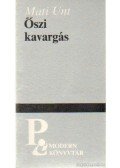 Mati Unt - Őszi kavargás