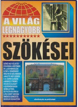 Bolyki Tamás - A világ legnagyobb szökései Bolyki Tamás - A világ legnagyobb szökései, Budapest 2001 antikvár könyv