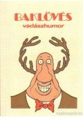 Tálosi István,Zsirai László - Baklövés (Vadászhumor)