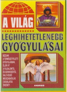 Bán Andrea - A világ leghihetetlenebb gyógyulásai Bán Andrea - A világ leghihetetlenebb gyógyulásai, Budapest 1997 antikvár könyv