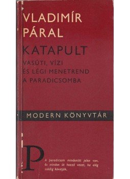 Páral, Vladimír - Katapult Páral, Vladimír - Katapult, Budapest 1969 antikvár könyv
