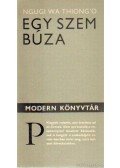 NGUGI WA THIONG'O - Egy szem búza