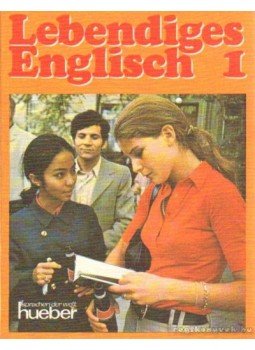 Hoffmann, Hans G. - Lebendiges Englisch 1. Hoffmann, Hans G. - Lebendiges Englisch 1., München 1983 antikvár könyv