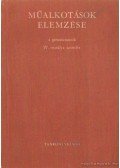 Dr. Maksay László - Műalkotások elemzése a gimnáziumok IV. osztálya számára