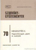 Bánki Tamás - Hegesztés II. Hegesztőanyagok, -gépek és -eszközök