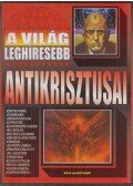 Bolyki Tamás - A világ leghíresebb antikrisztusai