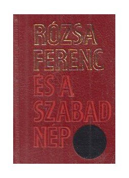 Máté György - Rózsa Ferenc és a szabad nép (mini) Máté György - Rózsa Ferenc és a szabad nép (mini), Budapest 1976 antikvár könyv