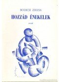 Bodicsi Zsuzsa - Hozzád énekelek