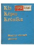 Gerencséri Jenő,Antal Károly - Kis Képes Krónika (mini)