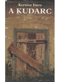 Kertész Imre - A kudarc Kertész Imre - A kudarc, Budapest 1988 antikvár könyv