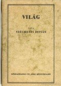 Gróf Széchenyi István - Világ vagy is felvilágosító töredékek némi hiba 's előítélet eligazítására.