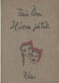Tamási Áron - Három játék