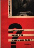 Dobrovolny, Bohumil - Ki mit tud matematikából?