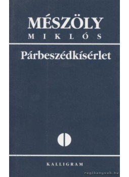 Mészöly Miklós, Szigeti László - Párbeszédkísérlet Mészöly Miklós, Szigeti László - Párbeszédkísérlet, Pozsony 1999 antikvár könyv